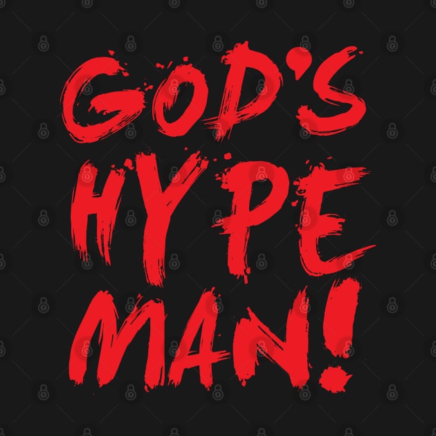 God's hype man by God Given apparel