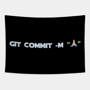 Developer Git Commit Pray Tapestry