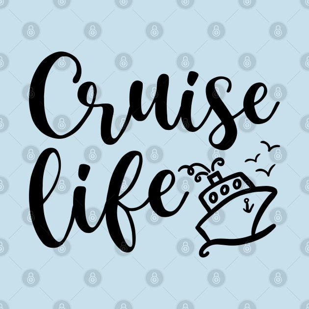 Cruise Life Cruising Family Vacation Funny by GlimmerDesigns