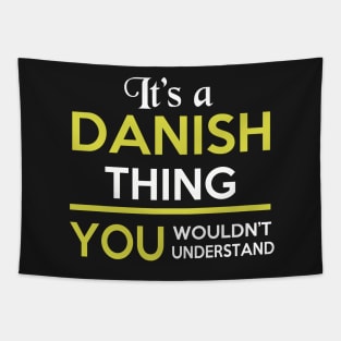 danish - IT'S A DANISH THING Tapestry