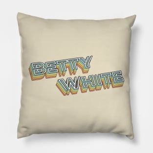 Betty White Retro Typography Faded Style Pillow