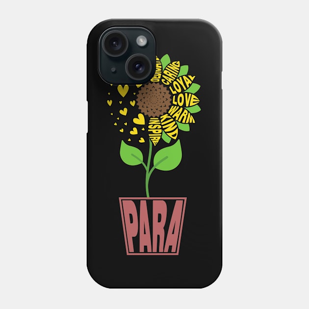 Paraprofessional Para Teacher Sunflower Phone Case by mohazain