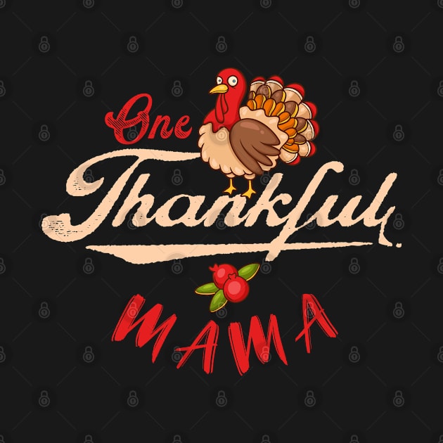 one thankful mama by MZeeDesigns