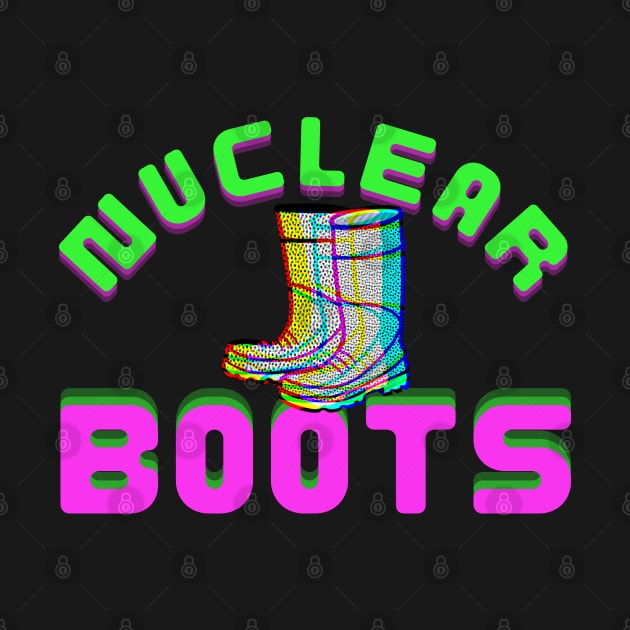 Nuclear Boots by TJWDraws