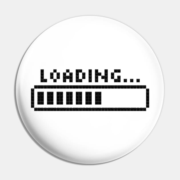 Loading Pin by GAMINGQUOTES