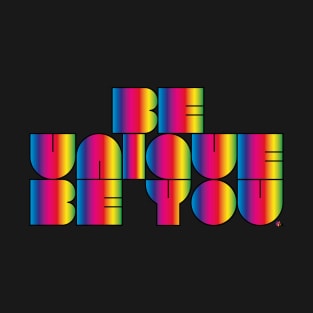 Be Unique. Be You. Pride T-Shirt