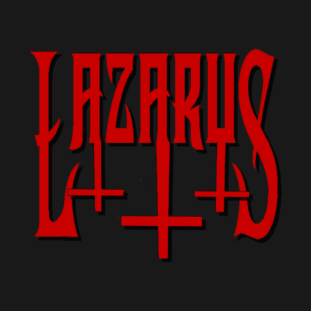 Lazarus by BIG DAWG APPAREL