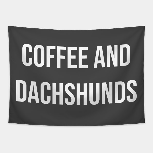 Coffee and Dachshunds Tapestry by N8I