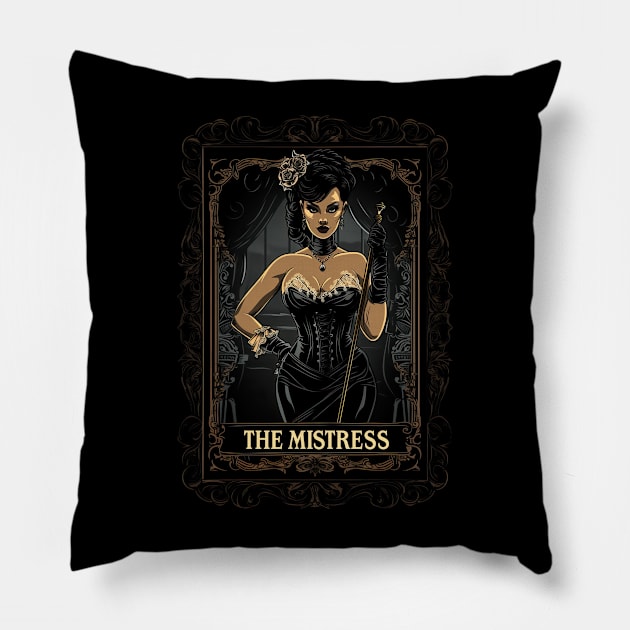 The Mistress Pillow by obstinator