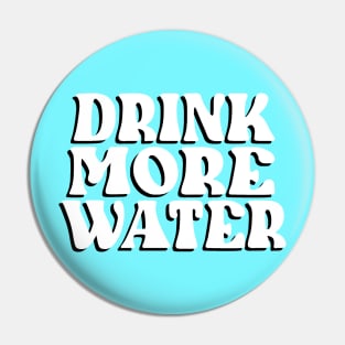 Drink More Water Pin