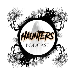 Haunters Podcast T-Shirt