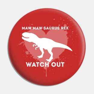 MAW Maw-Saurus Rex WATCH OUT! Pin