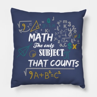 Math is the only subject that counts Pillow