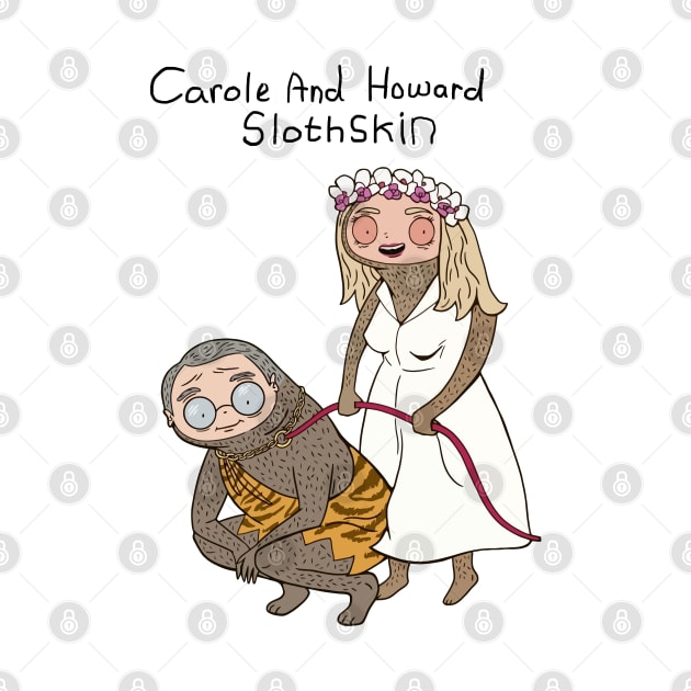 Carole And Howard Slothskin by Nashida Said