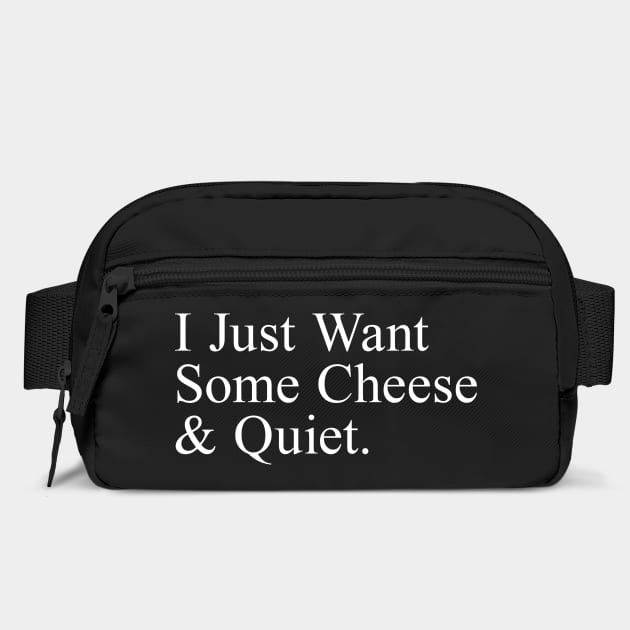 I Just Want Some Cheese And Quiet. by Psychoanalytic's Store