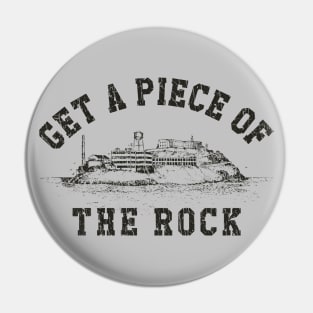 Get a Piece of The Rock 1973 Pin