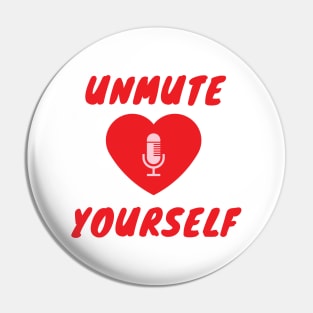 unmute yourself Pin