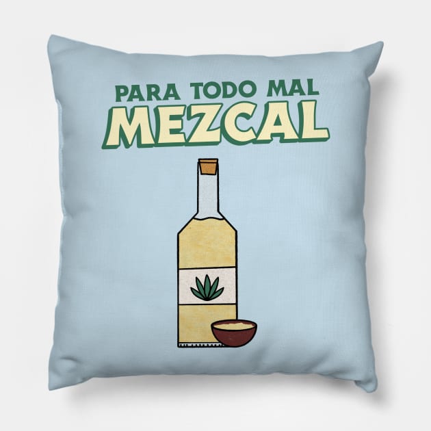 Mezcal Tequila Lover Drinking Drink Shots Party Fiesta Pillow by Tip Top Tee's