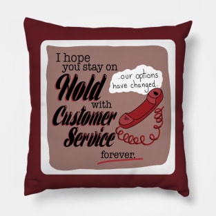 First World Curse - Forever Hold Pillow