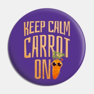 Keep Calm Carrot On Pin