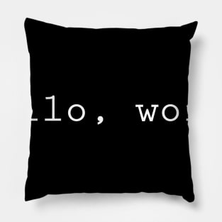 Hello, world -  Developer Programmer Code Nerd Pillow