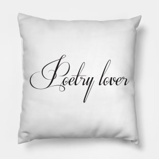 Poetry lover Pillow