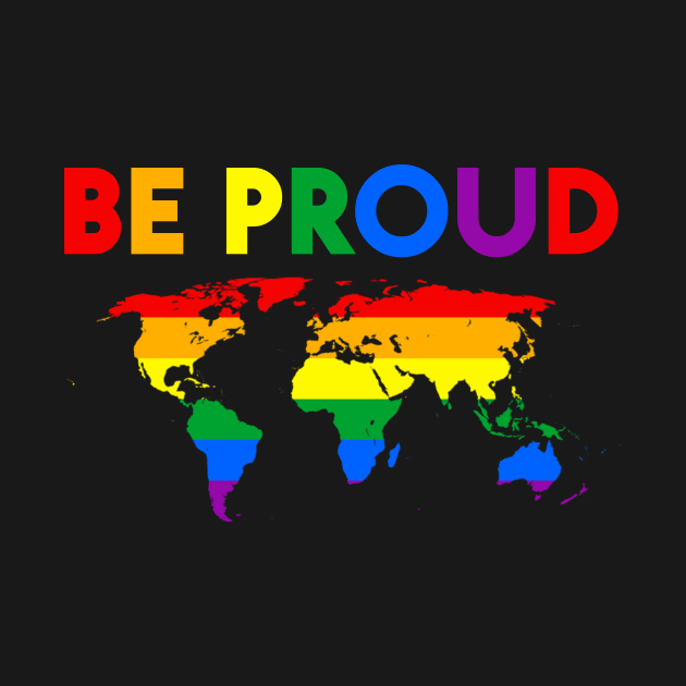 Be Proud LGBT Gay Pride Month by WilliamHoraceBatezell
