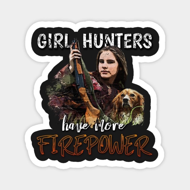 Girls Have More Firepower Hunting Magnet by norules