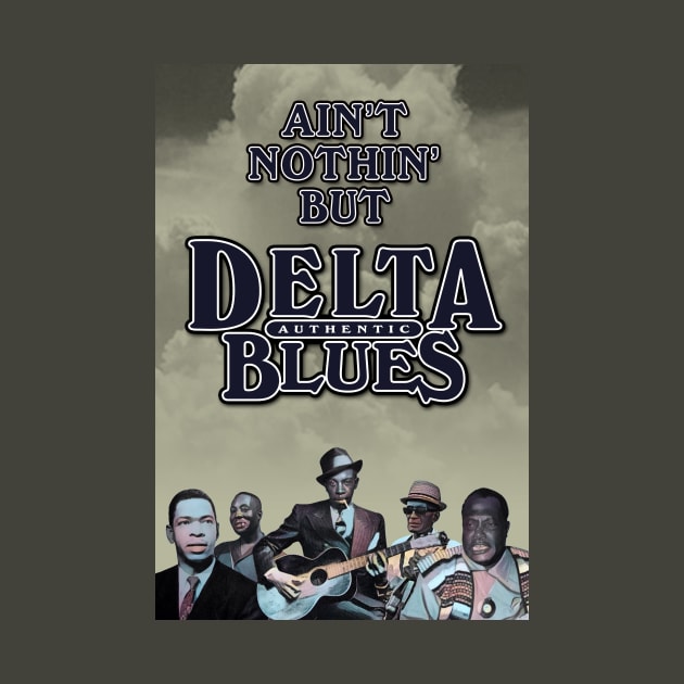 Ain't Nothin' But Authentic - Delta Blues by PLAYDIGITAL2020