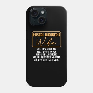 Postal Worker's Wife Phone Case