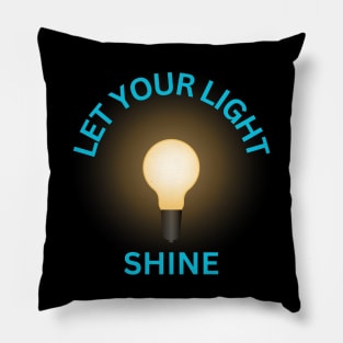 Let Your Light Shine Pillow