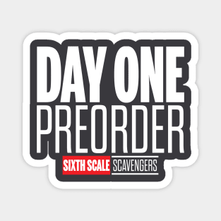 Day One Preorder (White Text) Magnet