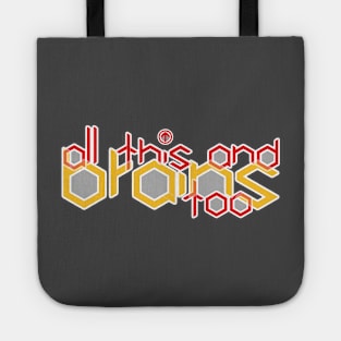 All this and brains too Tote