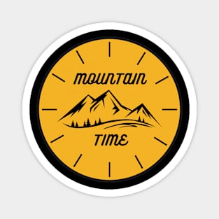 It's mountain time somewhere Magnet