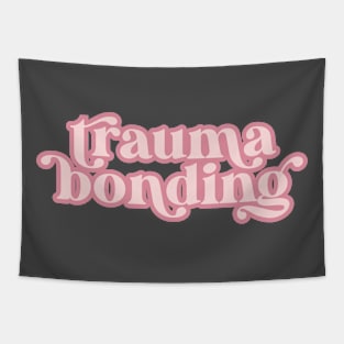 Trauma Bonding Tapestry