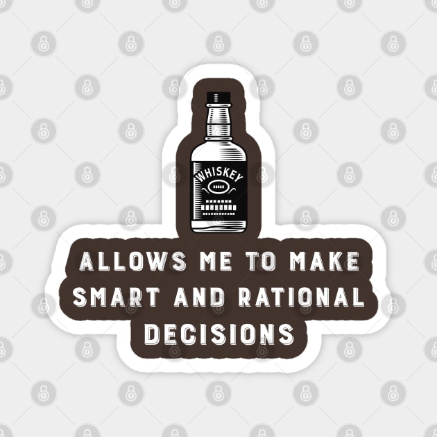 Whiskey and Decisions Magnet by dflynndesigns