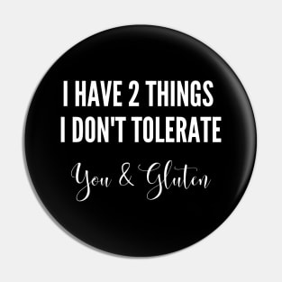 2 things I don't tolerate Pin