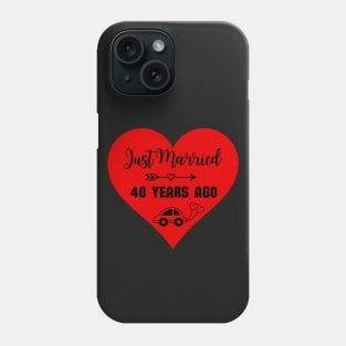 Just Married 40 Years Ago - Wedding anniversary Phone Case