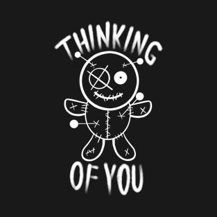 Thinking of You Voodoo Doll T-Shirt