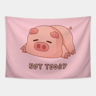 Not Today (ver 2) Tapestry