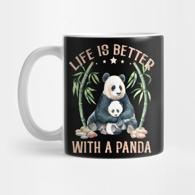 Life Is Better With A Panda Animal Bear Hearts Funny Quotes Panda Mug Teepublic Life Is Better With A Panda Animal Bear Hearts Funny Quotes Panda Mug Teepublic