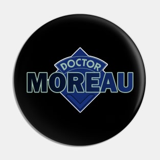 Doctor Moreau - Doctor Who Style Logo Pin