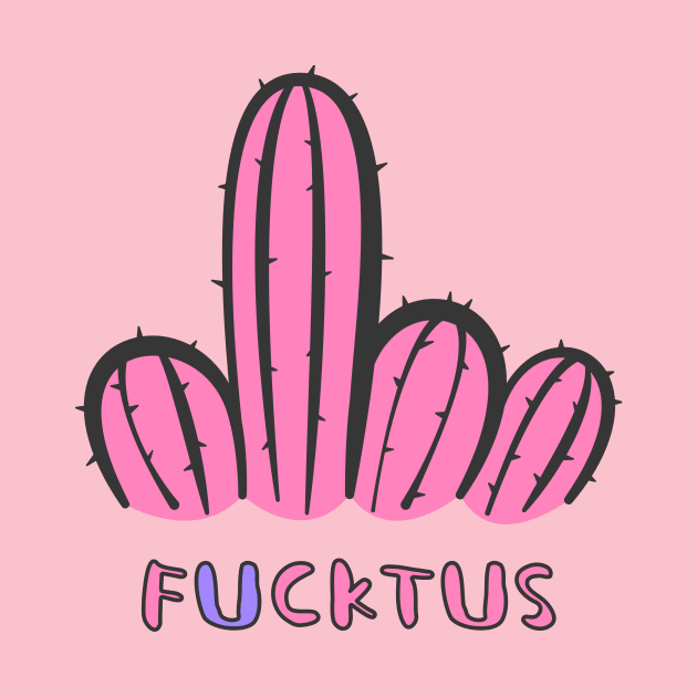 Fucktus by zinclizard