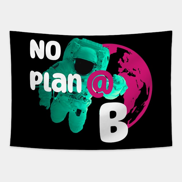 No planet B Tapestry by Mareteam