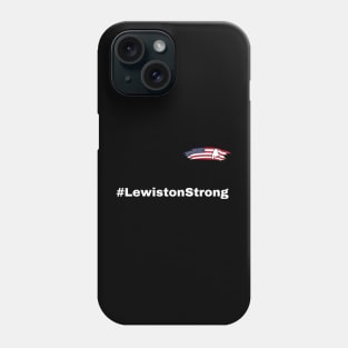 Lewiston Strong Phone Case