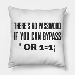 Cybersecurity SQL Injection there's no Password if You Can Bypass Pillow