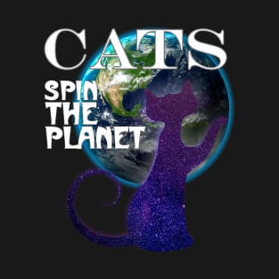 Cats turn the planet T-Shirt