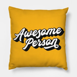 Awesome Person Lettering (Black & White Design) Pillow