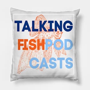 Talking Fish White Pillow