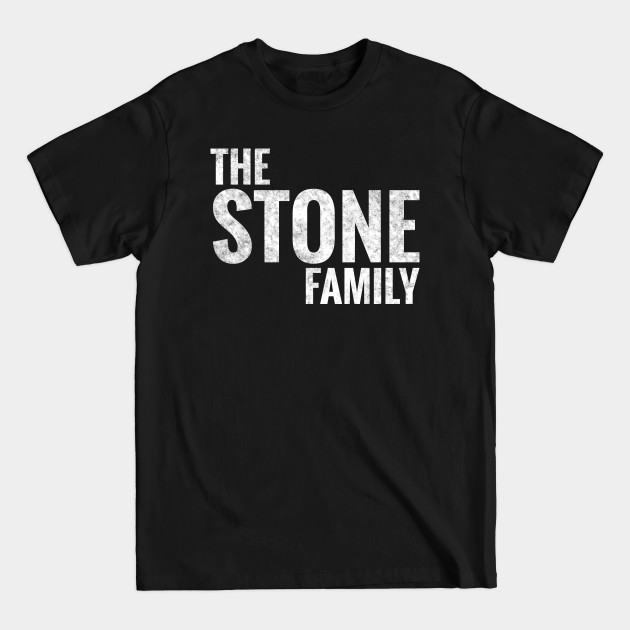 Discover The Stone Family Stone Surname Stone Last name - Stone Family - T-Shirt